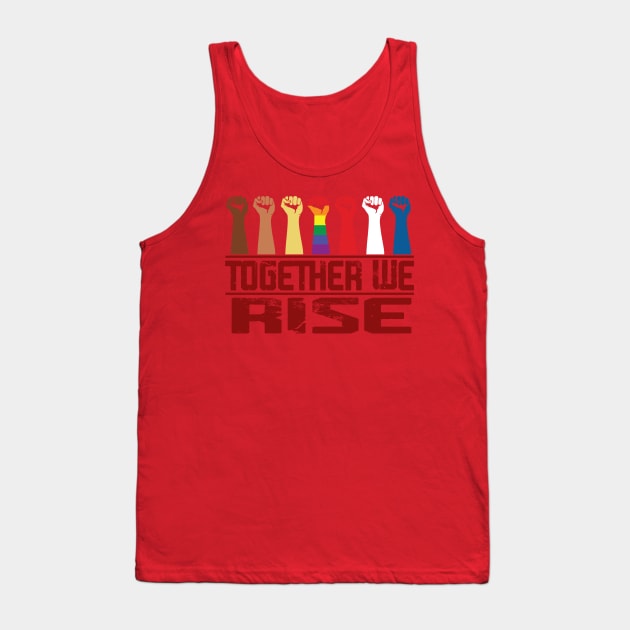 TOGETHER WE RISE Tank Top by CloudyStars